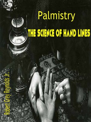 cover image of Palmistry the Science of Hand Lines
